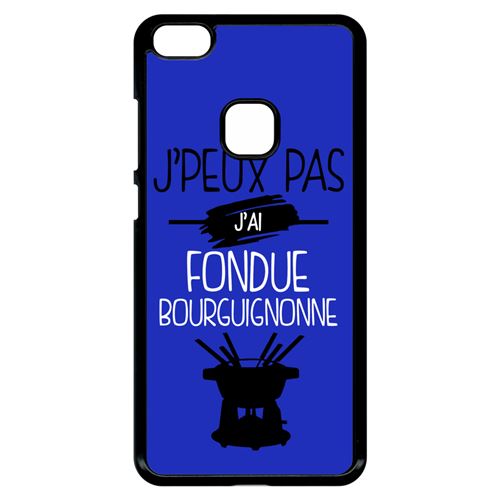Coque huawei p10 lite j peux pas j ai fondue bourguignonne 12