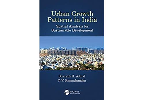 Urban Growth Patterns in India: Spatial Analysis for Sustainable Development (English Edition) Format Kindle