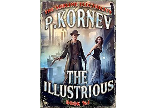 The Illustrious (The Sublime Electricity Book #1) (English Edition) Format Kindle