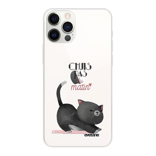 Coque pour iPhone 12/12 Pro souple transparente Chuis pas du matin Motif Ecriture Tendance [Evetane®]