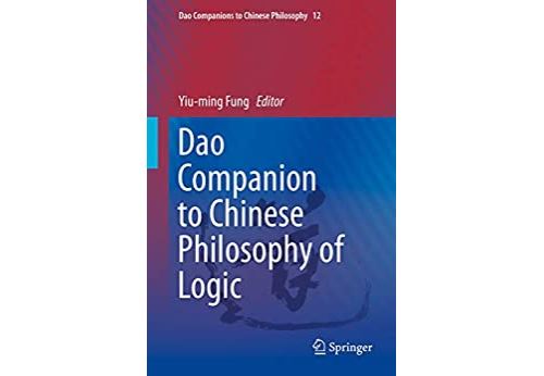 Acheter Dao Companion to Chinese Philosophy of Logic (Dao Companions to Chinese Philosophy Book 12) (English Edition) Format Kindle État correct - 308,99 € Dao Companion to Chinese Philosophy of Logic (Dao Companions to Chinese Philosophy Book 12) (English Edition) Format Kindle État correct - N/A reconditionné disponible sur Fnac