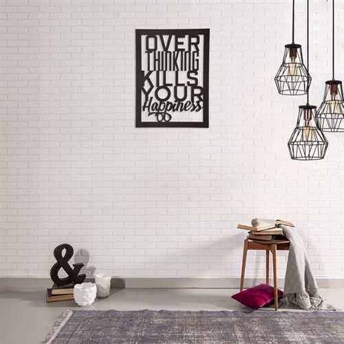 Décoration Murale en Metal Over Thinking Kills Your Happiness Noir - Art, Maison, Déco - pour séjour, bureau, mur