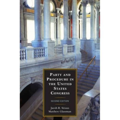 Party and Procedure in the United States Congress