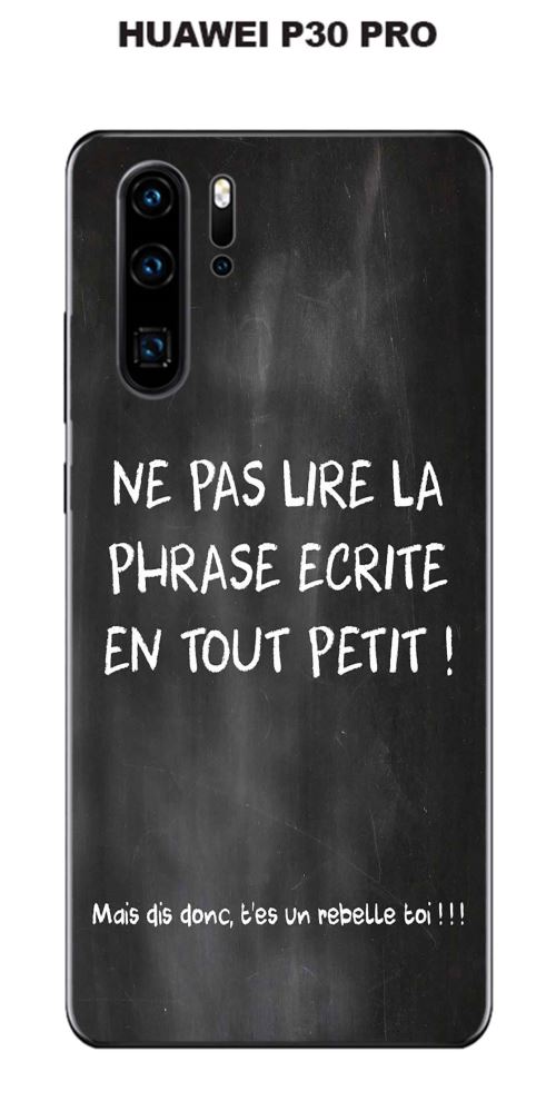 Coque Huawei P30 PRO design Citation Rebelle écrite à la craie