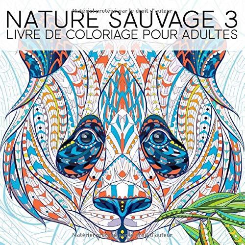 Nlfbp Editions Livre De Coloriage Nature Sauvage 3 - Adultes - 33 Pages - Format 21,5X28 Cm