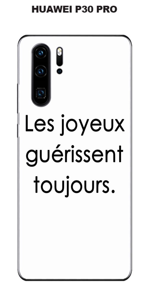 Coque Huawei P30 PRO design Citation Les joyeux Texte noir fond blanc