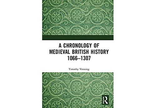 A Chronology of Medieval British History: 1066–1307 (English Edition) Format Kindle
