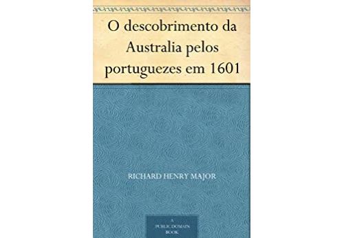 O descobrimento da Australia pelos portuguezes em 1601 (Portuguese Edition) Format Kindle État correct - N/A reconditionné disponible sur Fnac