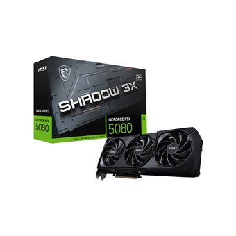 MSI GEFORCE RTX 5080 16G SHADOW 3X OC carte graphique NVIDIA 16 Go GDDR7 - 1