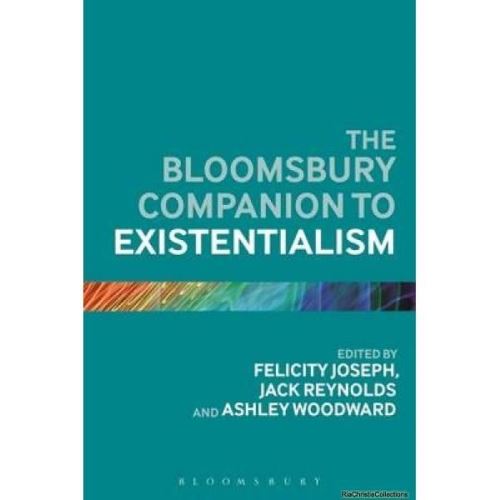 Bloomsbury Companion To Existentialism