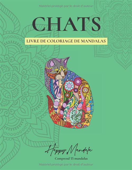 Chats Et Mandalas – Livre De Coloriage Pour Adultes, 55 Mandalas De Chats Anti-Stress, Dessins Originaux