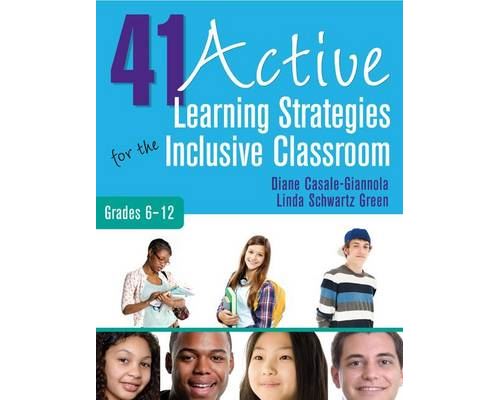 41 Active Learning Strategies for the Inclusive Classroom; Grades 6-12