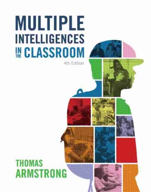 Multiple Intelligences In The Classroom, 4Th Edition (English Edition) Format Kindle
