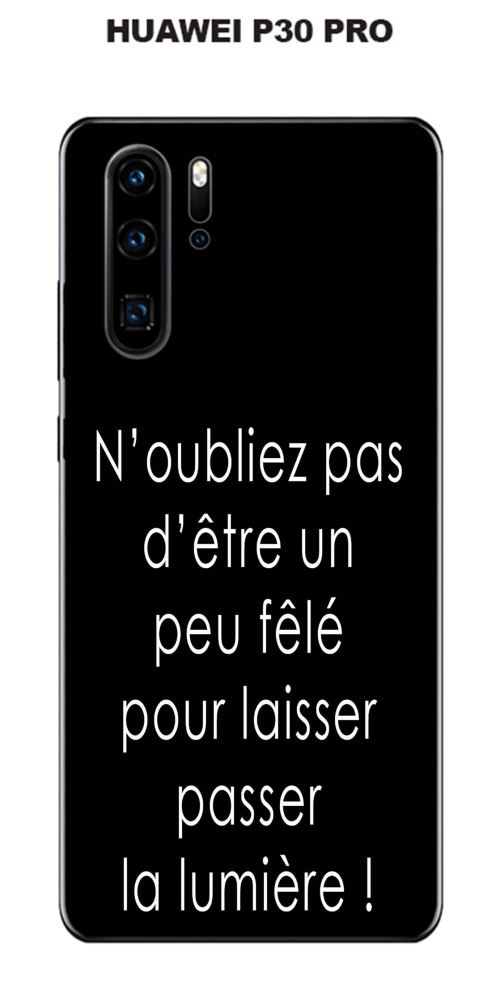 Coque Huawei P30 PRO design Citation Fêlé Texte blanc fond noir