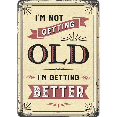 Nostalgic-Art B-10307, Word Up, I'm Not Getting Old, Tôle Carte Postale 10 x 14 cm