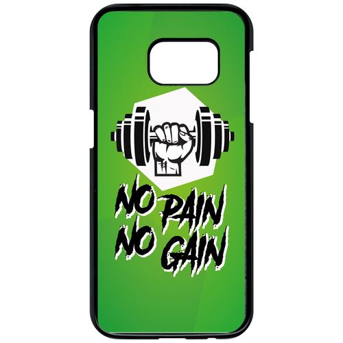 Coque Samsung Galaxy S7 No Pain No Gain Fond Vert