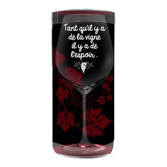 Verre A Vin Avec Citation Tant Qu Il Y A De La Vigne Achat Prix Fnac