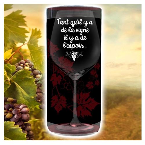 Verre A Vin Avec Citation Tant Qu Il Y A De La Vigne Achat Prix Fnac