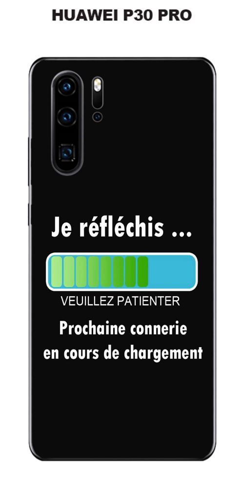 Coque Huawei P30 PRO design Message Je réfléchis, Texte blanc