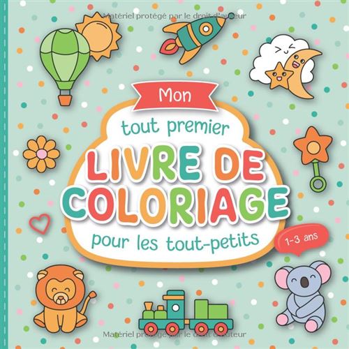 Mon Premier Livre De Coloriage Pour Tout-Petits (1–3 Ans) – 55 Grands Motifs, Format Carré 8,5 X 8,5, Développe Créativité Et Motricité