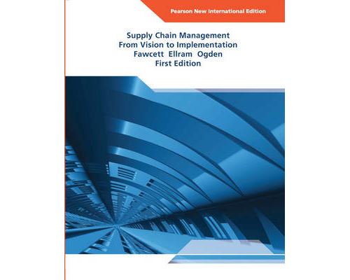 Supply Chain Management: Pearson New International Edition: From Vision To Implementation (English Edition) [Print Replica] Format Kindle