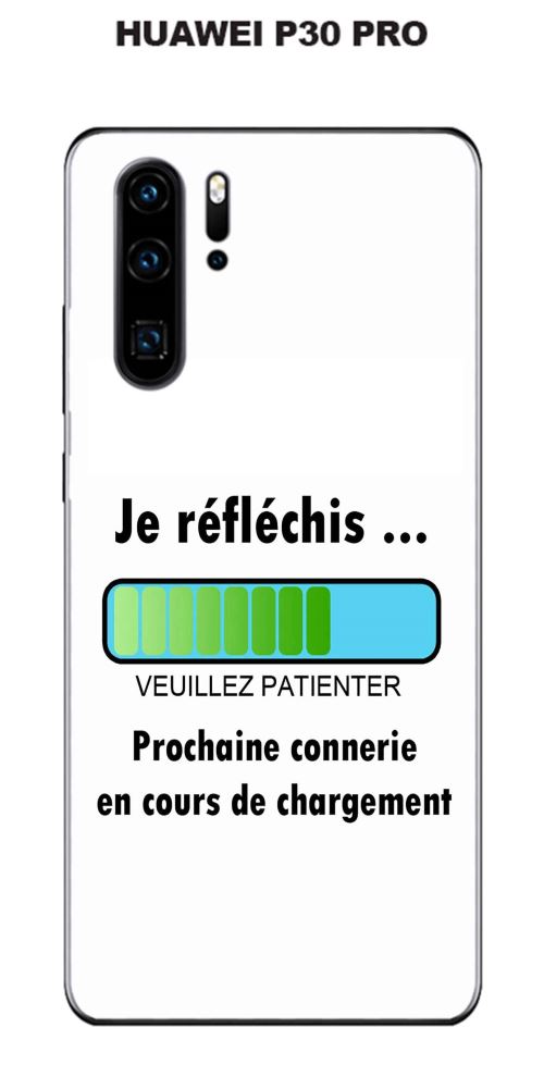 Coque Huawei P30 PRO design Message Je réfléchis, Texte noir