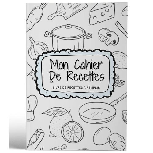Mon cahier de recettes | Livre de recettes à remplir | Design Ety
