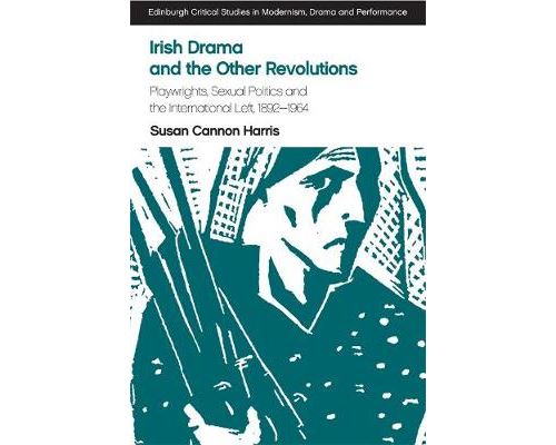 Irish Drama and the Other Revolutions