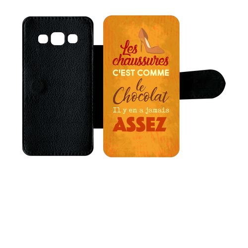 Etui À Rabat Samsung Galaxy A3 Les Chaussures C Est Comme Le Chocolat Il Y En A Jamais Assez