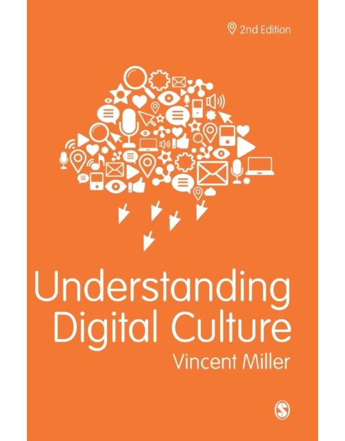 Understanding Digital Culture