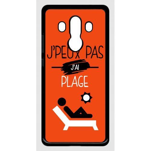 Coque huawei mate 10 pro modèle pro j peux pas j ai plage 5