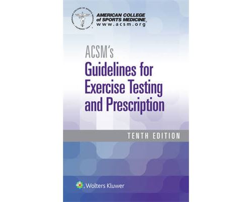 ACSM's Guidelines for Exercise Testing and Prescription
