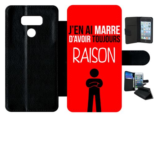 Etui à rabat lg g6 j en ai marre d avoir toujours raison 7