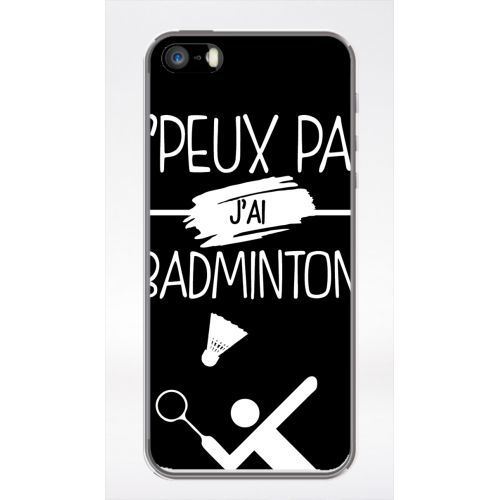 Coque transparente iphone 5 j peux pas j ai badminton 2
