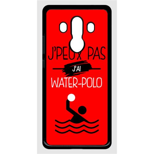 Coque huawei mate 10 pro modèle pro j peux pas j ai water polo 9