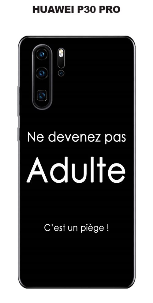 Coque Huawei P30 PRO design Citation Adulte Texte blanc fond noir