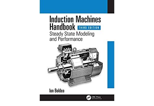 Induction Machines Handbook: Steady State Modeling and Performance (Electric Power Engineering Series Book 5) (English Edition) Format Kindle