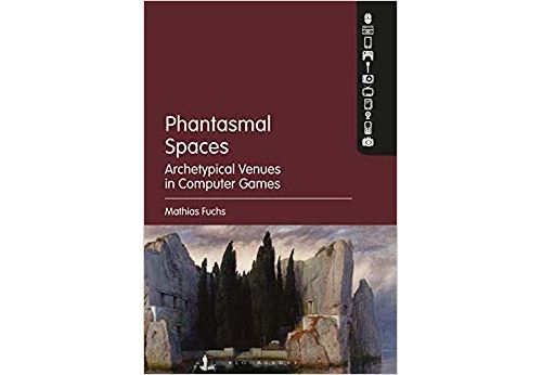 Pas De Marque Phantasmal Spaces: Archetypical Venues In Computer Games Relié
