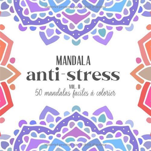 Mandala Anti-Stress Vol. 2 – 50 Mandalas Faciles À Colorier | Livre De Coloriage Adulte Et Enfant