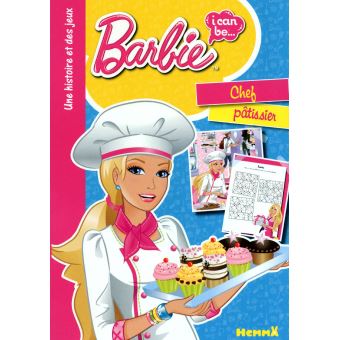 Barbie I Can Be Une Histoire Et Des Jeux Chef Patissier Album