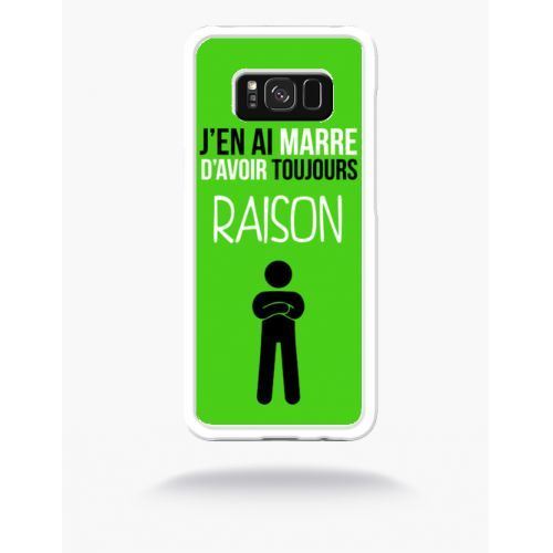 Coque j en ai marre d avoir toujours raison 12 compatible samsung s8 bord transparent