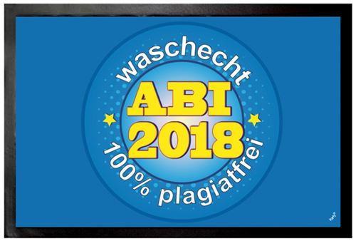 Ecole Paillasson Essuie-Pieds - Abi 2018, Waschecht, 100% Plagiatfrei (40x60 cm)