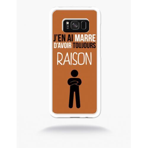 Coque j en ai marre d avoir toujours raison 9 compatible samsung s8 bord transparent