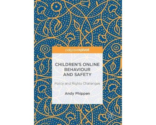 Children's Online Behaviour and Safety