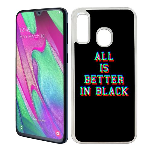 Coque pour Samsung Galaxy A40 -  All Is Better In Black