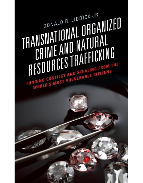 Transnational Organized Crime And Natural Resources Trafficking