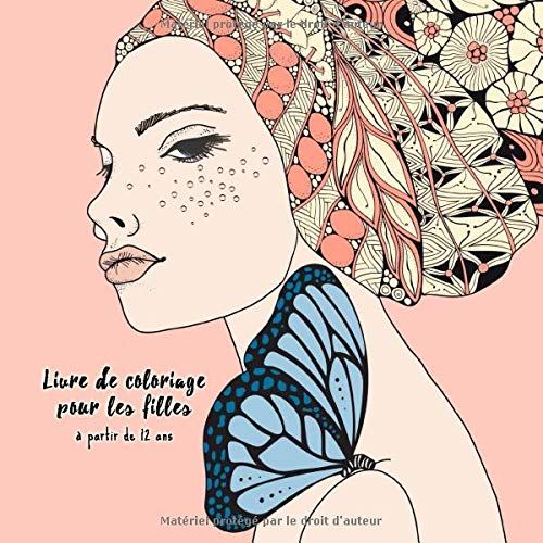 Livre de coloriage pour filles et adolescentes - 50 motifs - Dès 12 ans - Format 21,5 x 21,5 cm