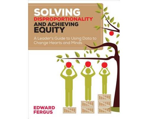 Solving Disproportionality and Achieving Equity