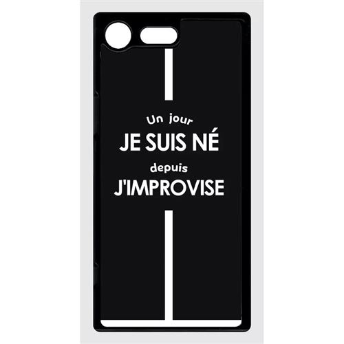 Coque Sony Xperia Z5 Premium Un Jour Je Suis N Depuis J Improvise
