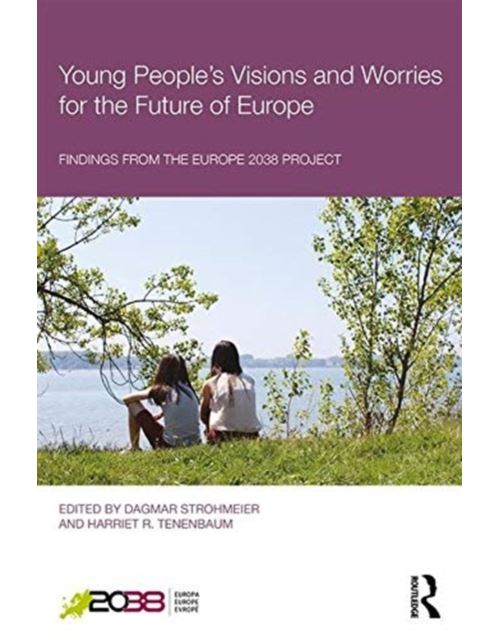 Young People's Visions and Worries for the Future of Europe